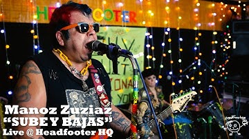Manoz Zuziaz - "Sube Y Bajas" - Live @Headfooter HQ