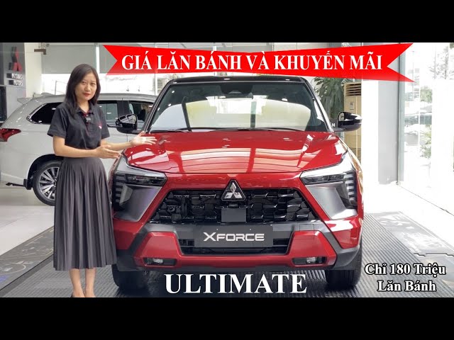 Outline Video XE MITSUBISHI XFORCE ULTIMATE GIÁ BÁN VÀ CHI PHÍ LĂN BÁNH