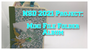 Mini File Folder Album: NSD 2021 Project