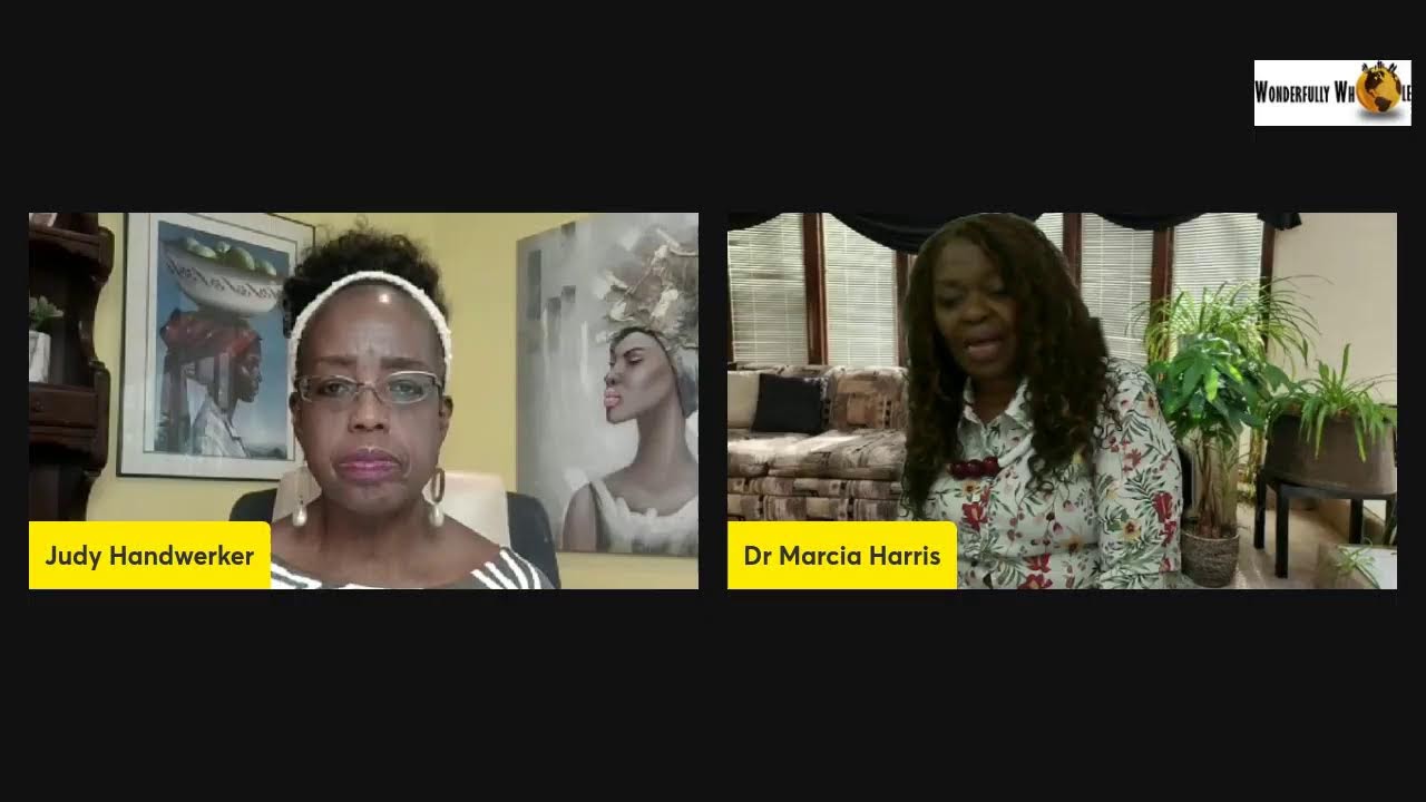 WONDERFULLY WHOLE ® Conversation with Dr Marcia Harris, MD