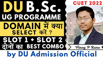 Official Subject Combination for DU B.Sc. Course | Best Domain Selection | CUET 2022 #cuetDU2022
