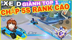 ✬ ZING SPEED MOBILE ✬ Lấy Xe D leo Rank Cao CHẤP 5S giành Top 1 liệu có được không - thử thách bựa