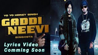 Gaddi Neevi (Teaser) Yo Yo Honey Singh (PANKAJLYRICALBOOK)