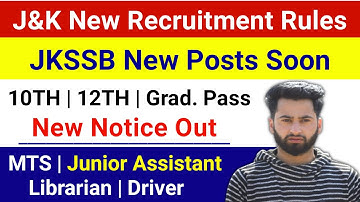 JKSSB New Recruitment Rules 2026 | JKSSB MTS,Driver Jobs | J&K New Recruitment Rules 🔥 New Notice