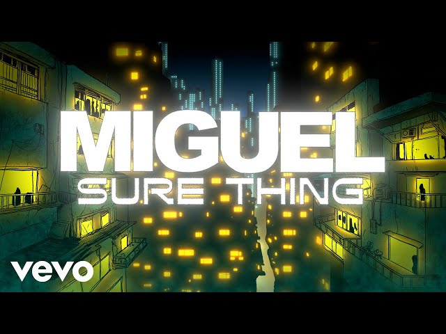 Miguel - Sure Thing (Official Lyric Video) class=