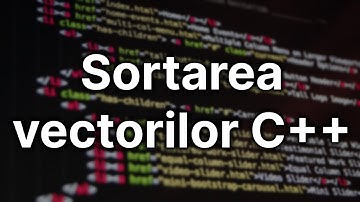 Sortarea vectorilor (2 metode) — Programare C++ (27)