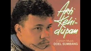 DOEL SUMBANG - Arti Kehidupan (Nirwana Record/Virgo Ramayana Record) (1989) (Original Cassette) (HQ)