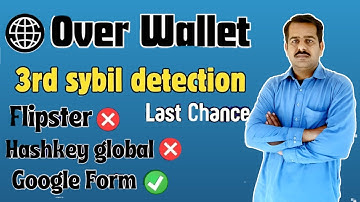 Over Wallet Google Form Sybil Detection | Over Wallet Google Form kais Fill kare