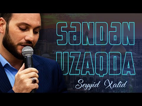 Seyyid Xalid - \