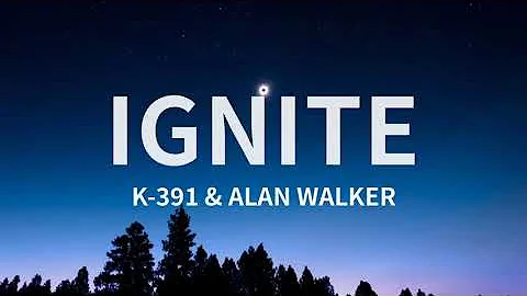 K-391 & Alan Walker - Ignite (Lyrics) ft. Julie Bergan & Seungri
