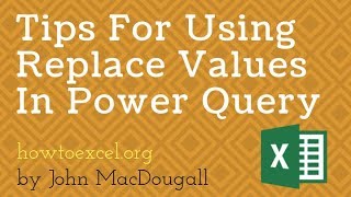 tips for using replace values in power query