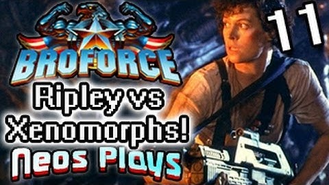 Ripley vs Xenomorphs! Broforce Hard Playthrough Part 11 | Neos Plays