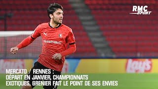 Mercato / Rennes : Départ en janvier, championnats exotiques, Grenier fait le point de ses envies