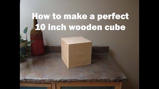 How to build perfect wooden cubes from 1/4' birch plywood
