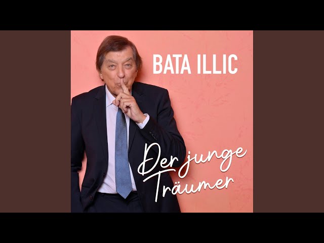 Bata Illic - Der Junge Traeumer