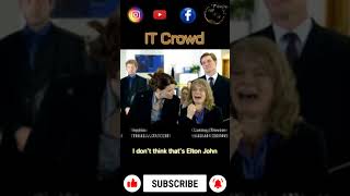I don't think that's Elton John - IT Crowd (#shorts #alltimecomedy #ytshorts #funny)