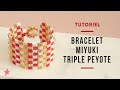 Tutoriel  manchette miyuki en triple peyote et fermoir en perles