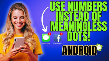 How to Set App Notifications to Numbers (Instead of Badges) on Android/Samsung Phone