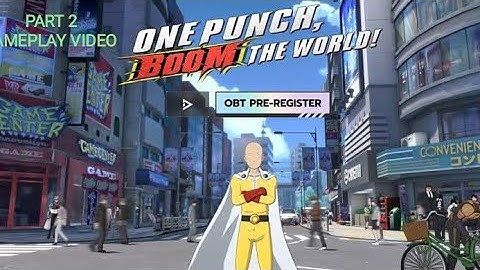 One Punch Man 🤛 World Mobile Gameplay Walkthrough Part 2 (ios, Android)