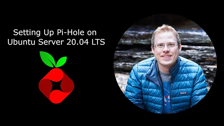 Setting Up Pi-Hole on Ubuntu Server 20.04 LTS