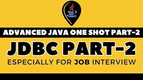 ADVANCED JAVA IN HINDI | JDBC TUTORIAL IN HINDI PART-2