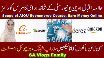 AIOU E-Commerce Courses to Earn Money Online Via Amazon, Shopify, Daraz & Alibaba | SA Vlogs Family