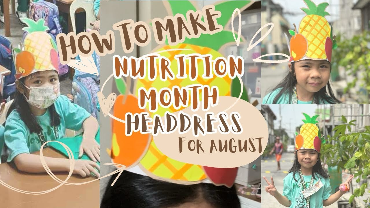 How to make | NUTRITION MONTH HEADDRESS | August