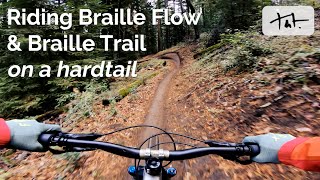 TOP TEN CA MTB TRAIL! 👀 Riding Braille Flow and Braille Trail on a hardtail