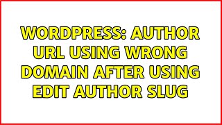 Wordpress: Author URL using wrong domain after using Edit Author Slug