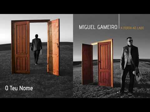 Miguel Gameiro "O Teu Nome"