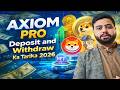How To Deposit and Withdraw On Axiom Pro Trading - How To Withdaw on axiom - how to Deposit om axiom