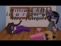 William Afton in a room with his fangirls for 24 hours ||Ft. his kids|| Part 1