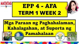 EPP 4 AFA TERM 1 WEEK 2 MATATAG CURRICULUM #epp4term1week2 #kmt