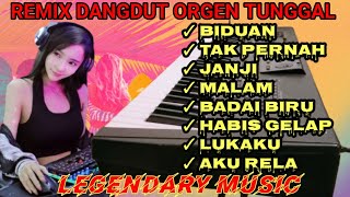 REMIX DANGDUT ORGEN TUNGGAL PENYEMANGAT KERJA COCOK BUAT TEMAN PERJALANAN #viral #dj