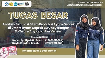 Analisis Simulasi Sistem Produksi Ayam Geprek Dengan Software Anylogic & Vensim