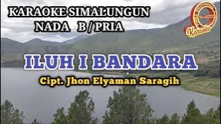 KARAOKE ILUH I BANDARA JHON ELYAMAN SARAGIH NADA COWOK