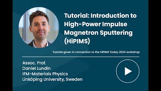 Tutorial: Introduction to High-Power Impulse Magnetron Sputtering (HiPIMS)
