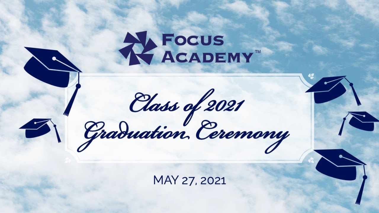 Class of 2021 Graduation Ceremony - YouTube