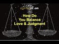 Shabbat April 1, 2023, Ella Morgan The Balance of Love and Judgment