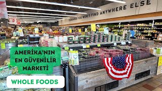 Amerika'nın EN GÜVENİLİR Marketi | WHOLE FOODS 💚