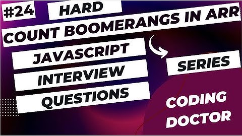 JavaScript interview questions (Count Boomerangs In Array ) #javascriptinterviewquestions