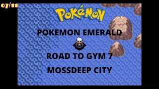 Pokemon Emerald Road to Gym 7 Mossdeep City