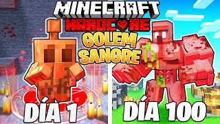 SOBREVIVÍ 100 DÍAS como GOLEM DE SANGRE en MINECRAFT HARDCORE!