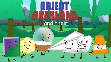 Object Overload Contestants and their Best Friend