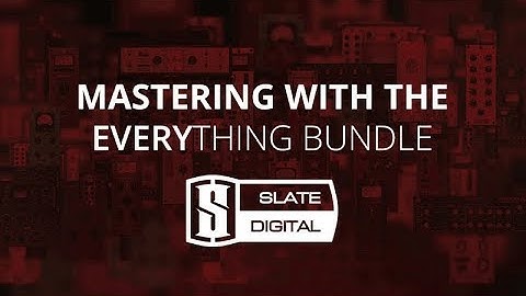How To Master with Slate Everything Bundle - Virtual Bus Compressors Overview