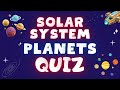 The planet quiz  test your solar system knowledge  planet trivia