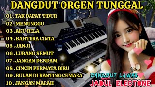 DANGDUT ORGEN TUNGGAL FULL ALBUM TERLARIS👍💯/ TERBARU 2026 SYAHDU BIKIN BAPER HATI MU❤💕