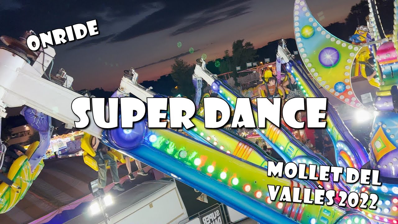 ONRIDE | SUPER DANCE - Feria de Mollet del Vallès 2022
