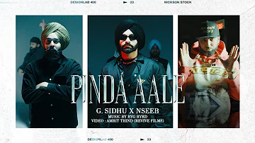 PINDA AALE ਪਿੰਡਾਂ ਆਲੇ - G. Sidhu (Official Video) | Nseeb | Byg Byrd | Latest Punjabi Songs