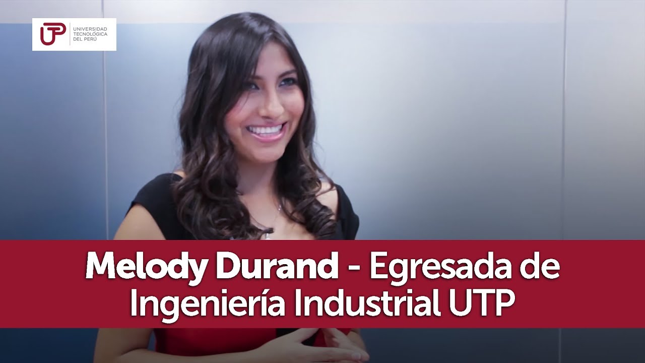 Melody Durand Egresada De Ingenieria Industrial Utp Youtube